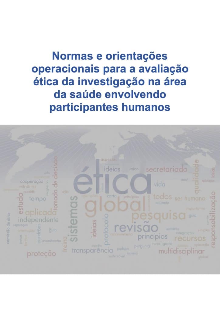 Tradução de manual da OMS “Normas e orientações operacionais para a avaliação ética da investigação na área da saúde envolvendo participantes humanos”